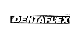 DENTAFLEX trademark
