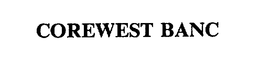COREWEST BANC trademark