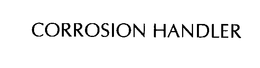 CORROSION HANDLER trademark
