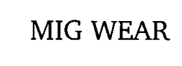 MIG WEAR trademark