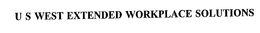 U S WEST EXTENDED WORKPLACE SOLUTIONS trademark