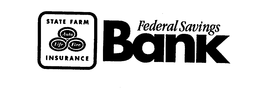 STATE FARM FEDERAL SAVINGS BANK INSURANCE AUTO LIFE FIRE trademark