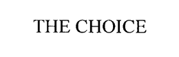 THE CHOICE trademark