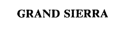 GRAND SIERRA trademark