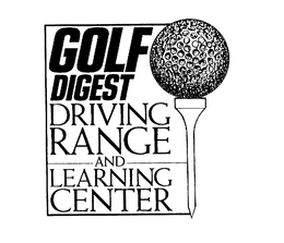 GOLF DIGEST DRIVING RANGE AND LEARNING CENTER trademark