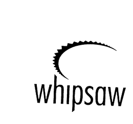 WHIPSAW trademark
