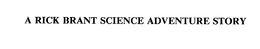 A RICK BRANT SCIENCE ADVENTURE STORY trademark