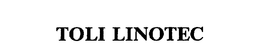 TOLI LINOTEC trademark
