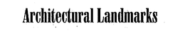 ARCHITECTURAL LANDMARKS trademark