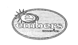 E EMBERS AMERICA trademark