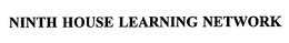 NINTH HOUSE LEARNING NETWORK trademark