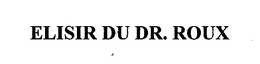 ELISIR DU DR. ROUX trademark