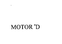 MOTOR 'D trademark