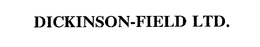 DICKINSON-FIELD LTD. trademark