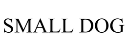 SMALL DOG trademark