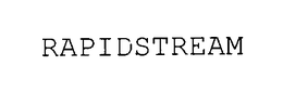 RAPIDSTREAM trademark