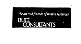 THE ART AND FINANCE OF HUMAN RESOURCES BUCK CONSULTANTS trademark