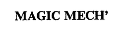 MAGIC MECH' trademark