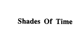 SHADES OF TIME trademark