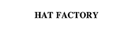 HAT FACTORY trademark