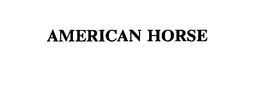 AMERICAN HORSE trademark