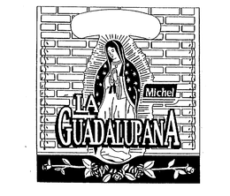 MICHEL LA GUADALUPANA trademark