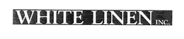 WHITE LINEN INC. trademark