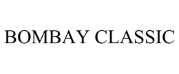 BOMBAY CLASSIC trademark