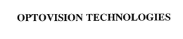OPTOVISION TECHNOLOGIES trademark