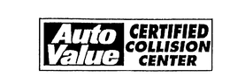 AUTO VALUE CERTIFIED COLLISION CENTER trademark