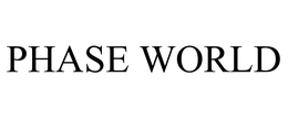 PHASE WORLD trademark