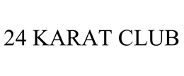 24 KARAT CLUB trademark