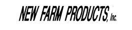 NEW FARM PRODUCTS, INC. trademark