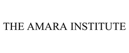 THE AMARA INSTITUTE trademark