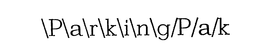 P\A\R\K\I\N\G\P/A/K trademark