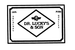 DR. LUCKY'S & SON 100% ORIGINAL PURE QUALITY trademark