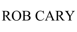 ROB CARY trademark