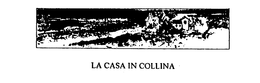 LA CASA IN COLLINA trademark