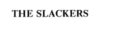 THE SLACKERS trademark