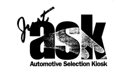 JUST ASK AUTOMOTIVE SELECTION KIOSK trademark