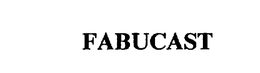 FABUCAST trademark