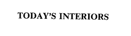 TODAY'S INTERIORS trademark