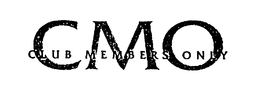 CMO CLUB MEMBERS ONLY trademark