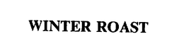 WINTER ROAST trademark