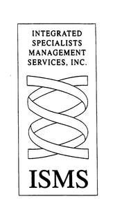 INTEGRATED SPECIALISTS MANAGEMENT SERVICES, INC. ISMS trademark