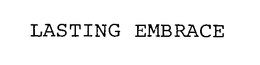 LASTING EMBRACE trademark
