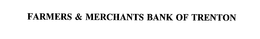 FARMERS & MERCHANTS BANK OF TRENTON trademark