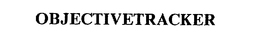 OBJECTIVETRACKER trademark