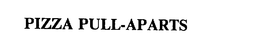 PIZZA PULL-APARTS trademark