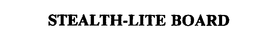 STEALTH-LITE BOARD trademark